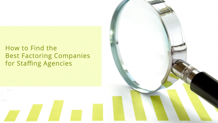 How to Find the Best Factoring Companies for Staffing Agencies